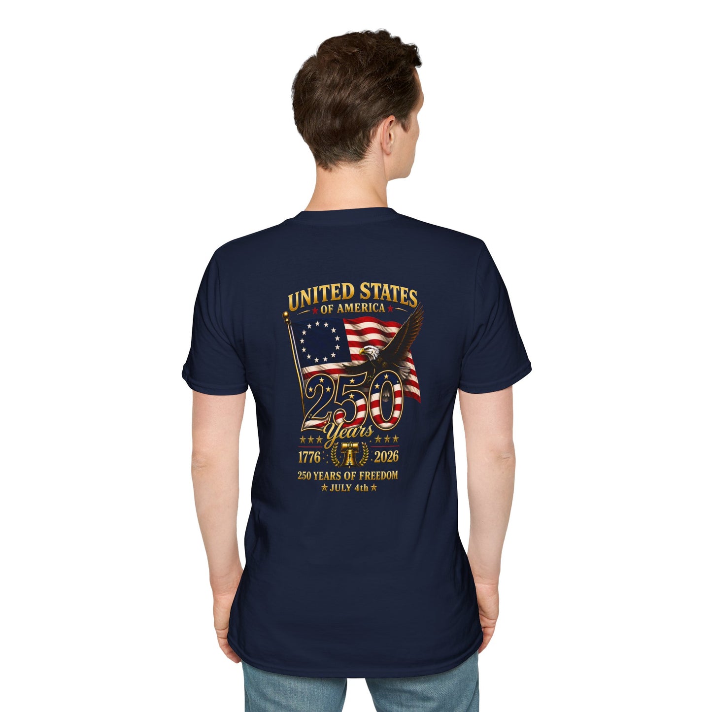 United States 250th Anniversary T-Shirt · Unisex · 1776-2026 · Liberty Graphic Tee · Back of Shirt Design
