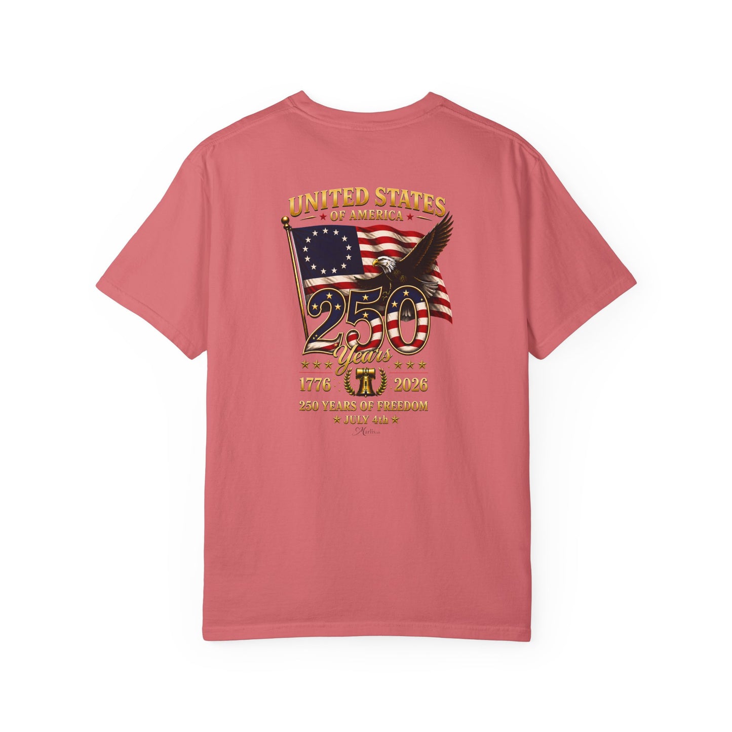 Betsy Ross Flag America 250 Years of Freedom Back & Left Chest Design Tee