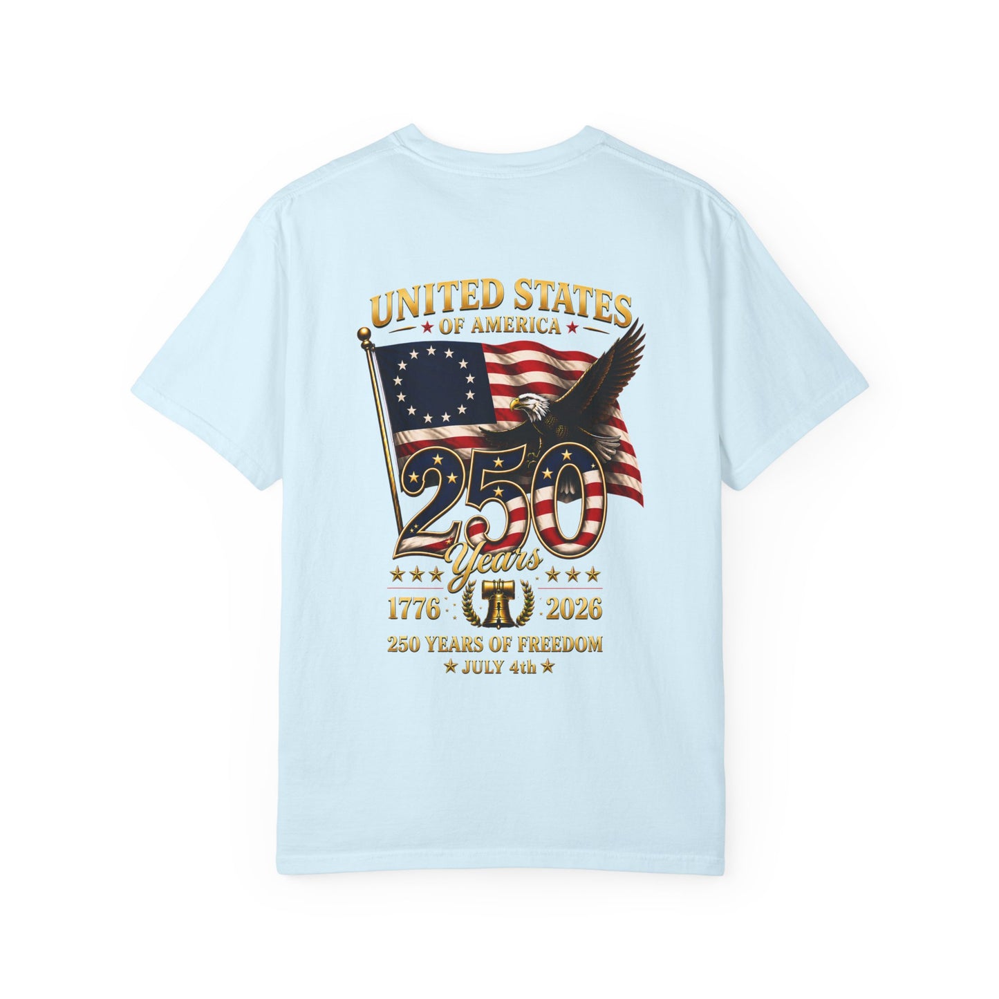 Limited Edition · USA 250th Anniversary T-Shirt by Marlis · Comfort Colors 1717