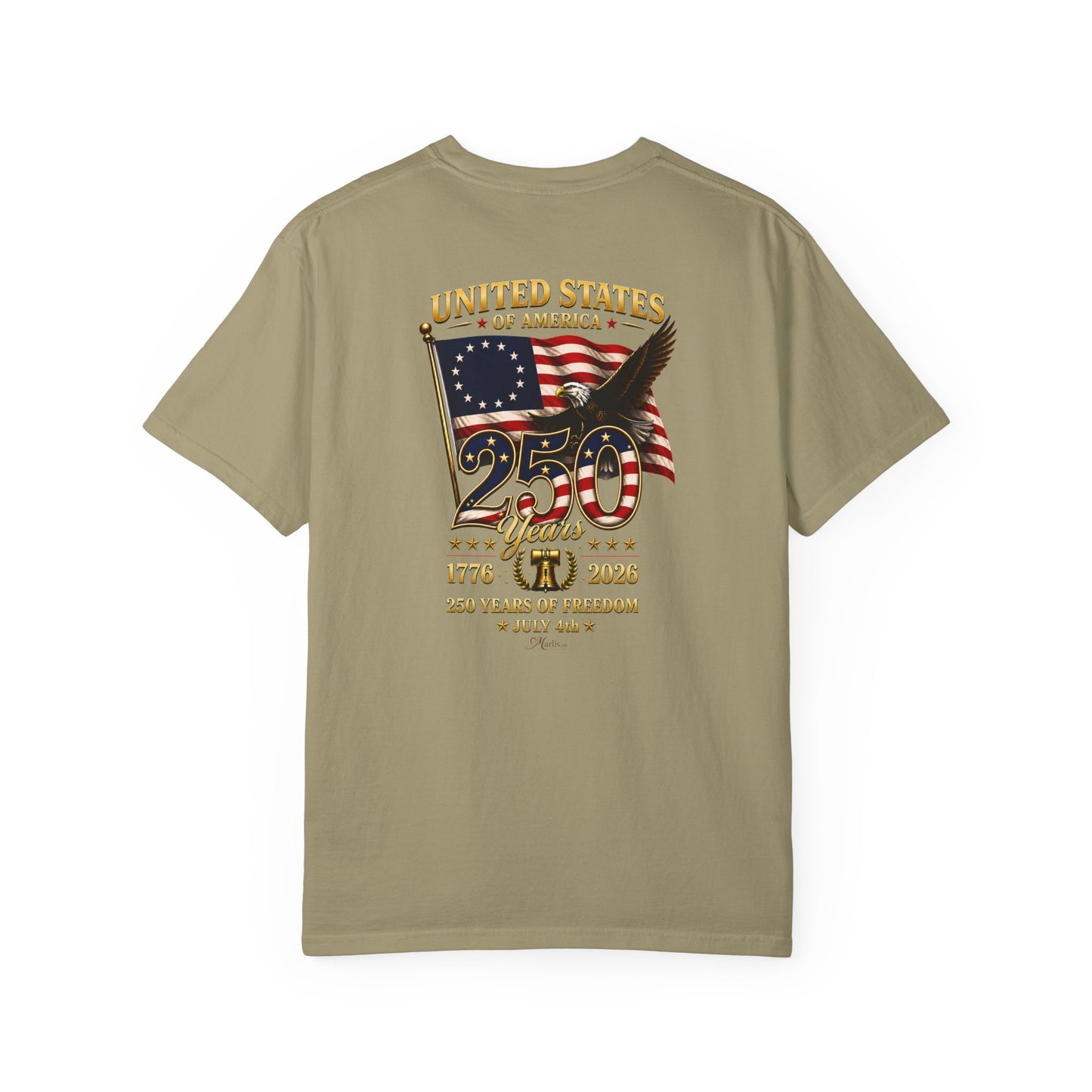 Betsy Ross Flag America 250 Years of Freedom Back & Left Chest Design Tee